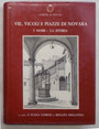 Vie, vicoli e piazze di Novara. I nomi - La storia.