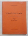 Piov Massaia. Notizie storiche e artistiche con documenti inediti.