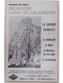 Escalades dans les Calanques. La Grande Candelle - Le Candellon - le Socle - la Muraille du Cap Gros - la Cathdrale.  Recueil de 43 croquis descalades tudis et slectionns...