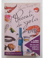 Peccati di gola. La Bibbia del ghiottone.