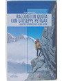 Racconti in quota con Giuseppe Petigax. Quattro generazioni di guide alpine.