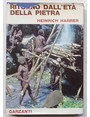 Ritorno dallet della pietra.