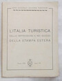 LItalia turistica nelle impressioni e nei giudizi della stampa estera.