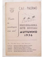 Venite in montagna con noi! C.A.I. Palermo. Programma gite sociali autunno 1956.