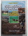 Selvaggina e caccia. Tutte le specie cacciabili.