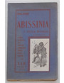 Abissinia e Africa orientale. Storia, geografia, usi, costumi, commercio, popoli, citt e colonie.