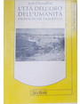 Let delloro dellumanit. Cronache del Paleolitico.