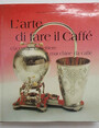 Larte di fare il caff. Cccume, caffettiere e macchine da caff.