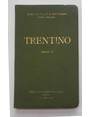 Guida dei campi di battaglia (fronte italiana). Trentino. Vol. IV.