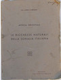 Africa orientale. Le ricchezze naturali della Soma