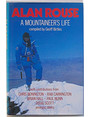 Alan Rouse. A mountaineers life.