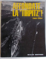 Affondate la Tirpitz!