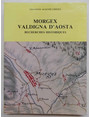 Morgex Valdigna dAosta. Recherches historiques.