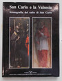 San Carlo e la Valsesia. Iconografia del culto di San Carlo.
