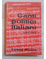 Canti politici italiani. 1793 - 1945.
