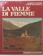 La Valle di Fiemme.