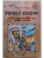 Fools Crow capo cerimoniale dei Siou Teton.