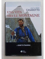 Una vita tra le montagne.