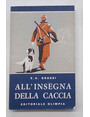 Allinsegna della caccia.