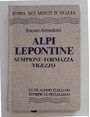 Alpi Lepontine. Sempione - Formazza - Vigezzo.