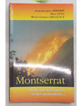Montserrat. Deux ans druption et des poussires