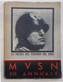 La Milizia nel pensiero del Duce. M.V.S.N. XVI Annuale.