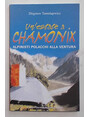 Unestate a Chamonix. Alpinisti polacchi alla ventura.