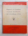 Rapporto al Comitato Centrale del P.C.U.S. del 24 febbraio 1956.