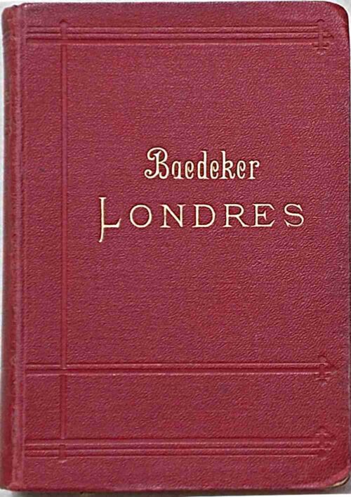 Londres et ses environs. Manuel du voyageur.