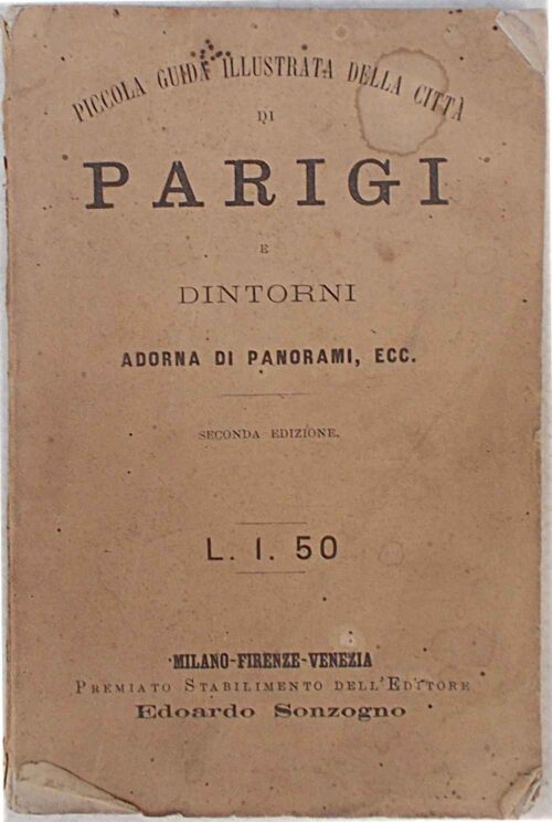 76-0204 Dieci giorni in Parigi e suoi dintorni. Piccola guida illustrata pel viaggiatore.