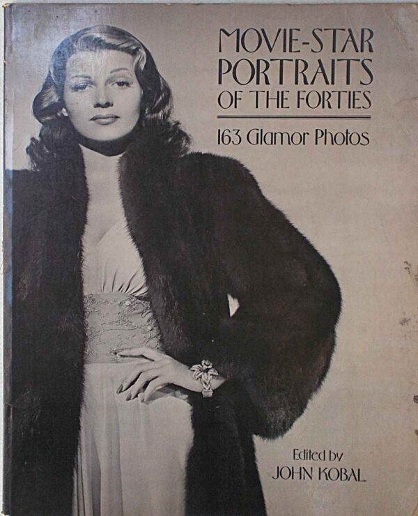 76-0894 Movie-star portraits of the forties. 163 Glamor Photos.