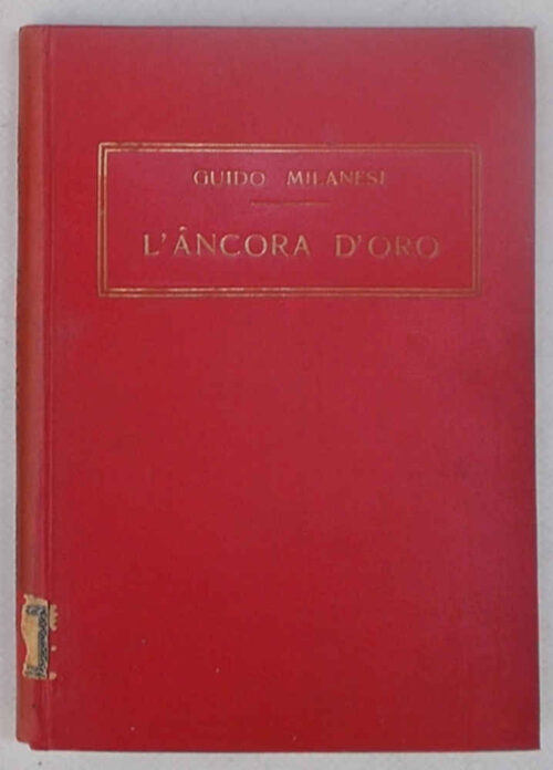 L'ancora d'oro. Racconti di guerra marittima.