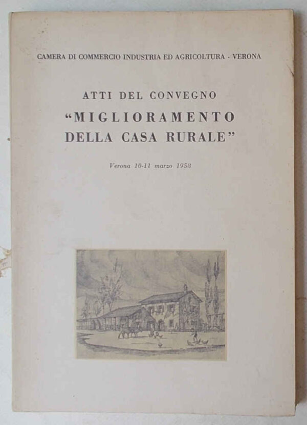 78-0578 Atti del convegno "Miglioramento della casa rurale".