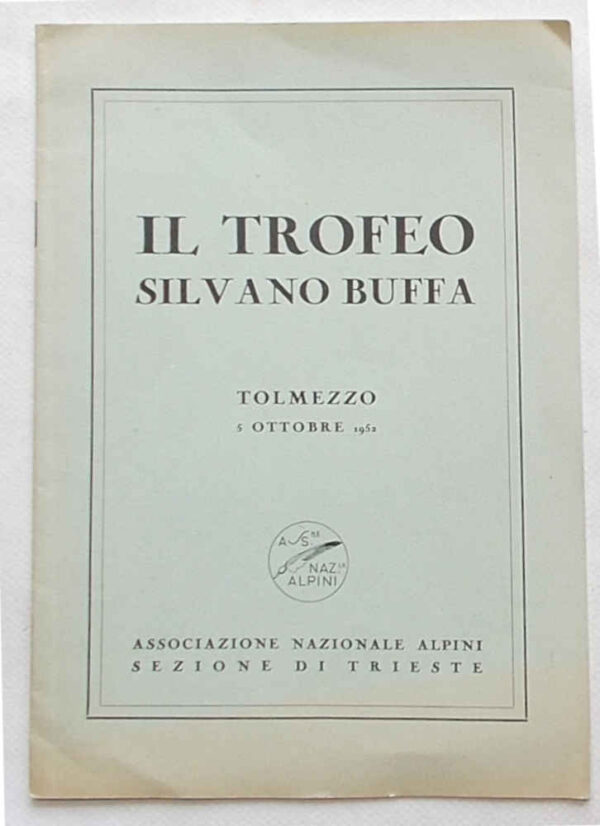 Il Trofeo Silvano Buffa. Tolmezzo 5 ottobre 1952.
