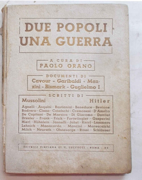 81-0579 L'Asse nel pensiero dei due popoli. (Titolo in copertina: Due popoli una guerra.)
