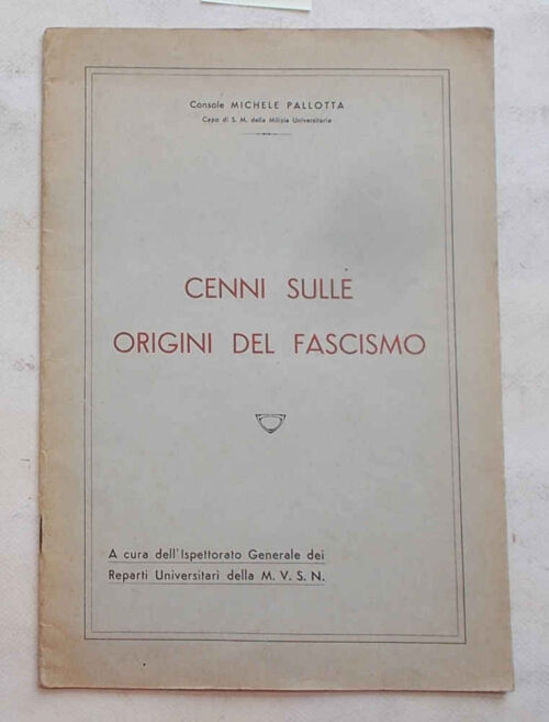81-0582 Cenni sulle origini del fascismo.