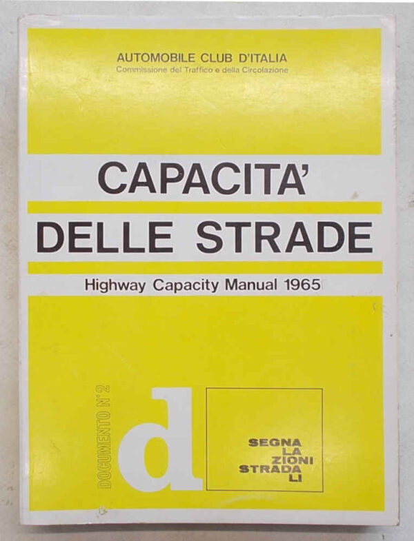 82-0296 Capacità delle strade. Highway Capacity Manual 1965.