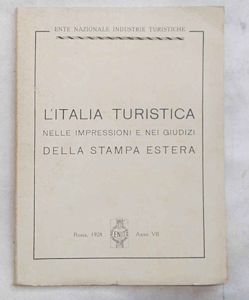 83-0281 L'Italia turistica nelle impressioni e nei giudizi della stampa estera.