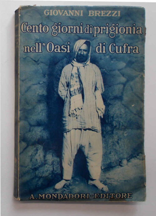 84-0558 Cento giorni di prigionia nell'Oasi di Cufra.