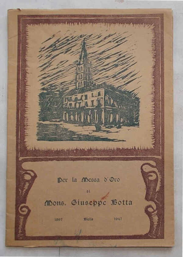 BI-0129 Per la Messa d'oro di Mons. Giuseppe Botta. 1897 Biella 1947.