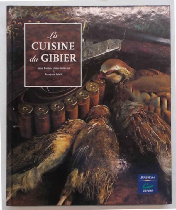 C0-0511 La cuisine du gibier.