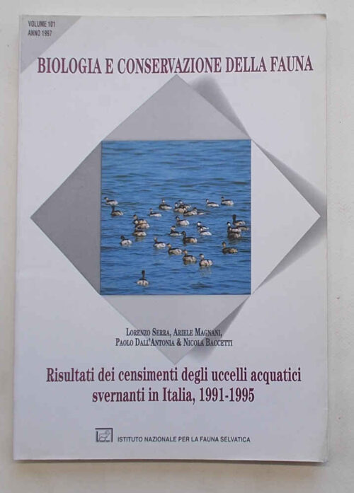 Biologia e conservazione della fauna. Risultati dei censimenti degli uccelli acquatici svernanti in Italia, 1991 - 1995