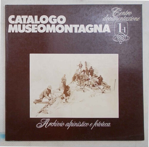 CH-004 Catalogo Museomontagna 1.1 Centro documentazione. Archivio alpinistico fototeca e collezioni diverse.