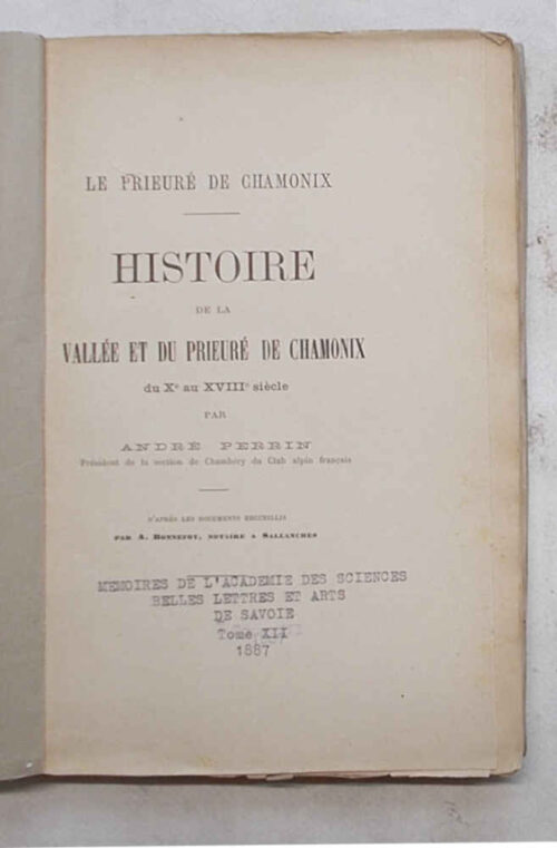 Histoire de la vallée et du prieuré de Chamonix du Xe au XVIIIe siècle