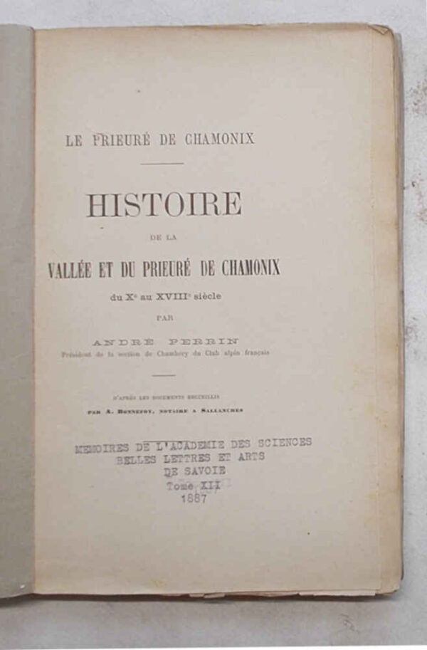 Histoire de la vallée et du prieuré de Chamonix du Xe au XVIIIe siècle