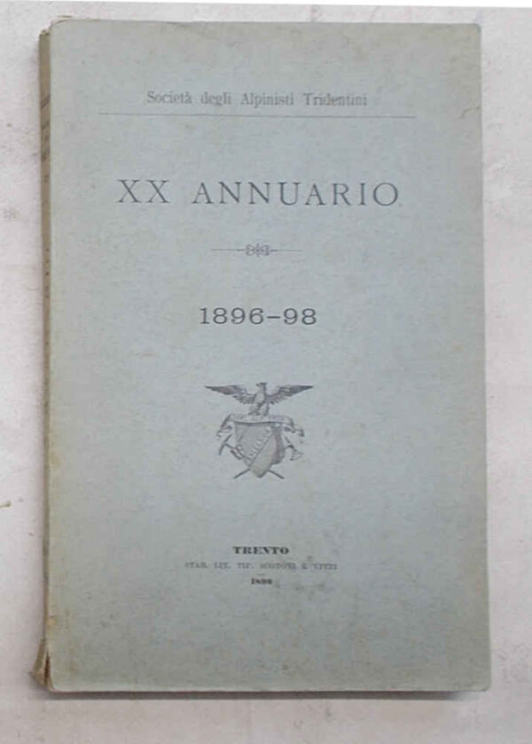 GM-1118 Società degli Alpinisti Tridentini. XX Annuario. 1896 - 98.