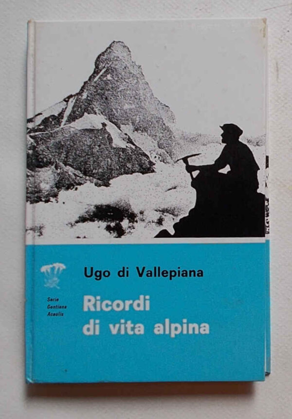 M5-0623B Ricordi di vita alpina.