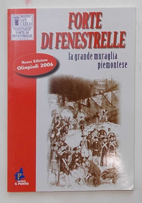 Forte di Fenestrelle la grande muraglia piemontese.