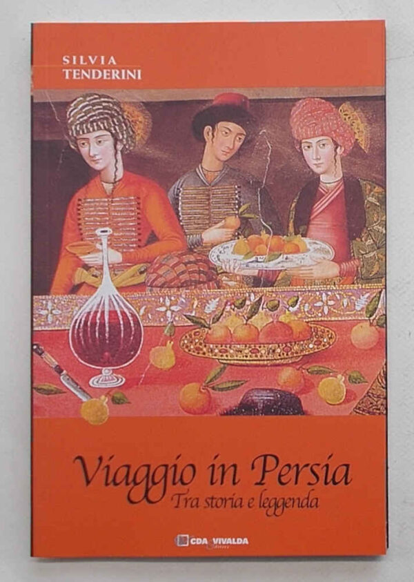M5-1306 Viaggio in Persia. Tra storia e leggenda.