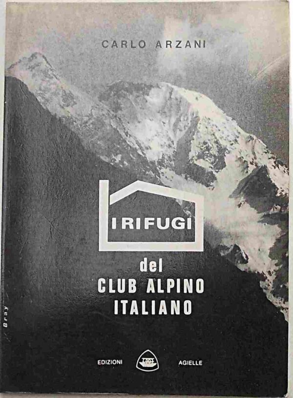 S6-0109 I rifugi del Club Alpino Italiano e le stazioni del Corpo Nazionale di Soccorso Alpino.